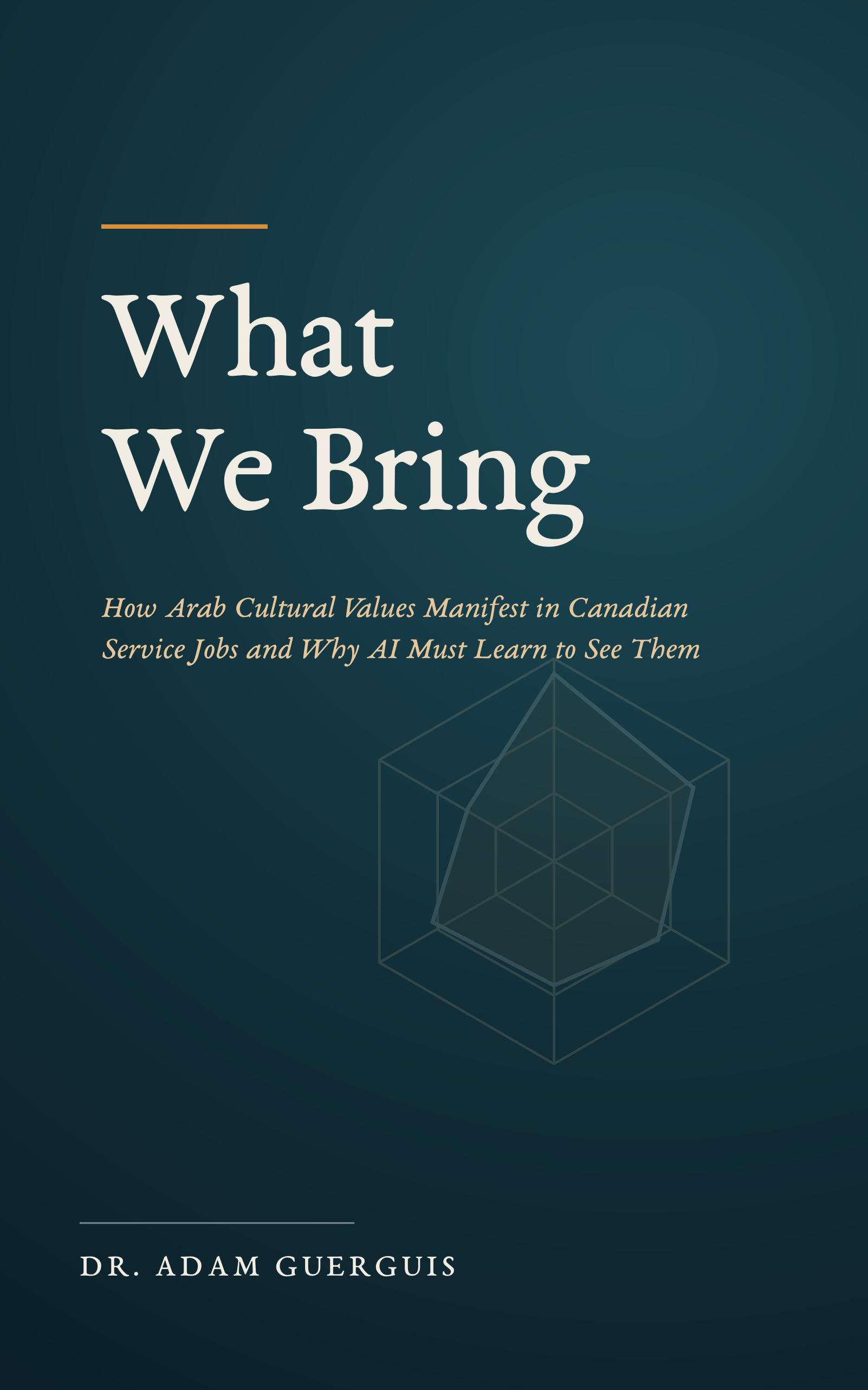 Cover of What We Bring by Dr. Adam Guerguis